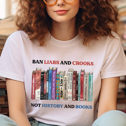 Ban Liars And Crooks Not History And Books Book Lovers Gift TSW231