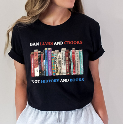 Ban Liars And Crooks Not History And Books Book Lovers Gift TSB232