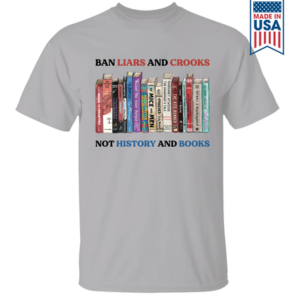 Ban Liars And Crooks Not History And Books Book Lovers Gift TSW231