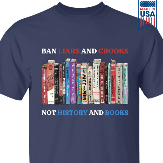 Ban Liars And Crooks Not History And Books Book Lovers Gift TSB232