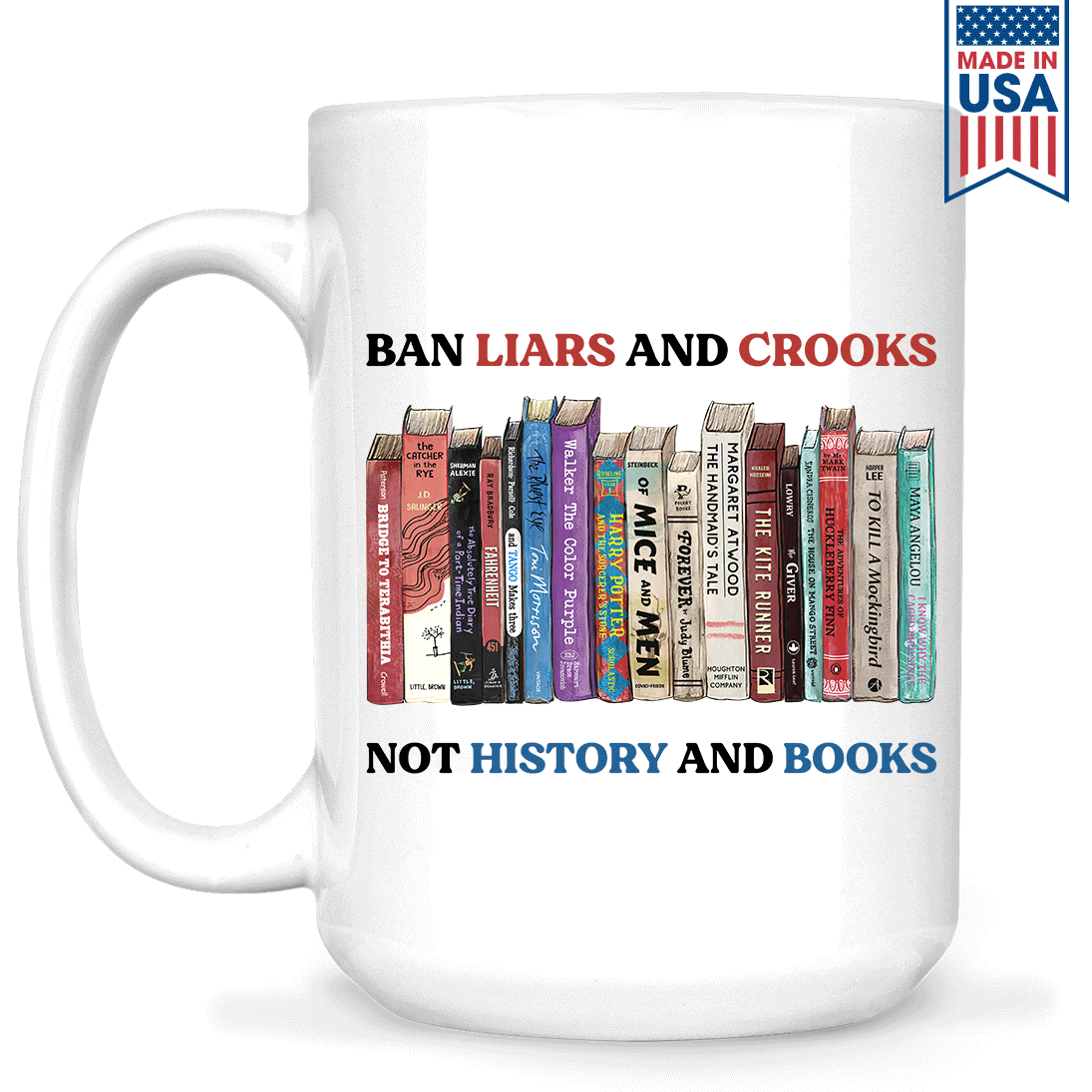 Ban Liars And Crooks Not History And Books Book Lovers Gift MUGW231