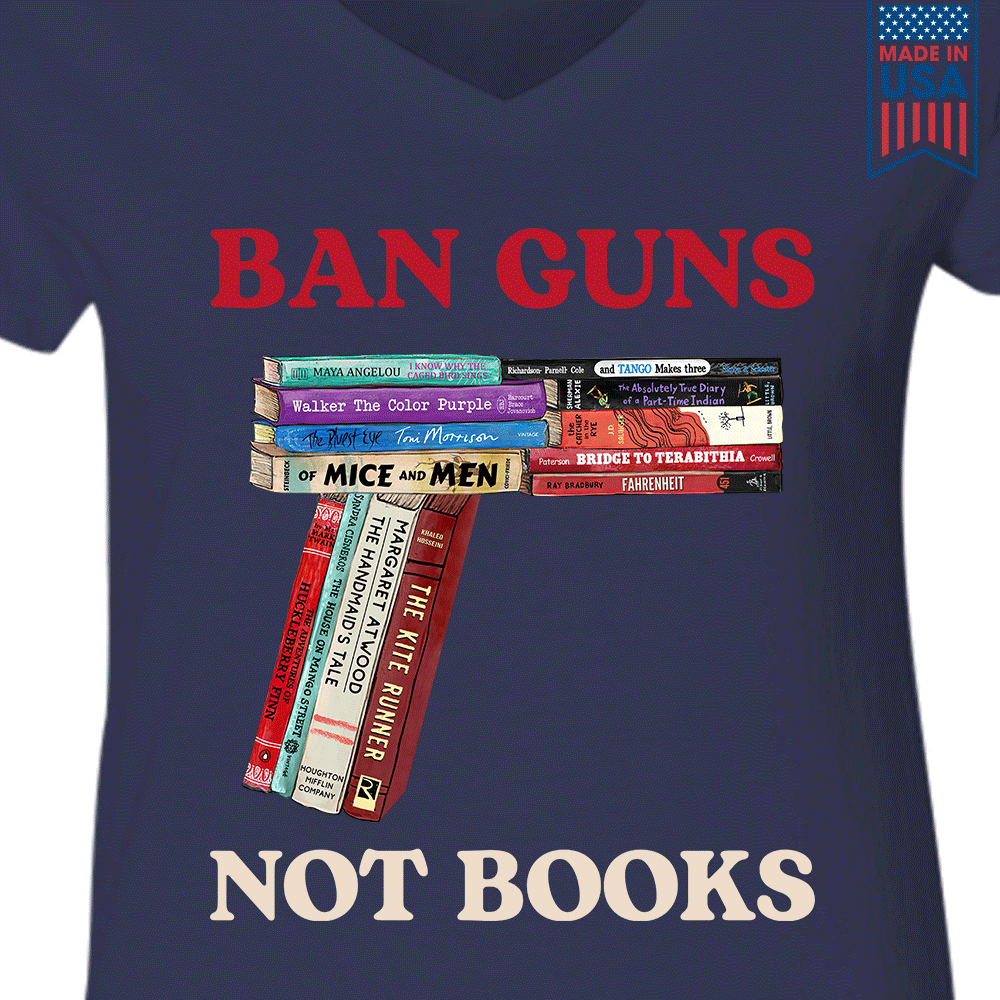 Ban Guns Not Books Book Lover Gift Women's V-neck T-shirt TSVB188