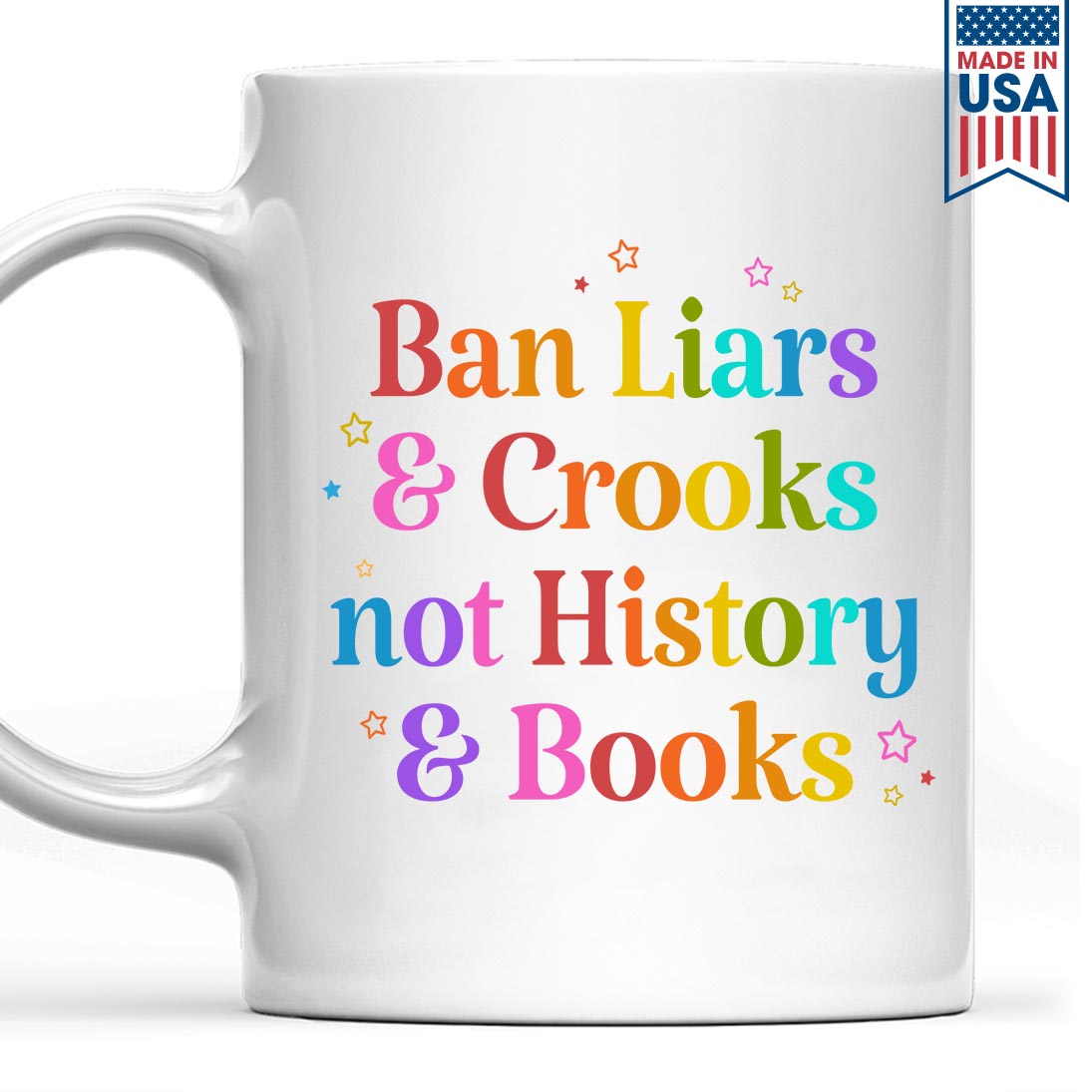 Ban Liars And Crooks Not History And Books Book Lovers Gift MUGW267