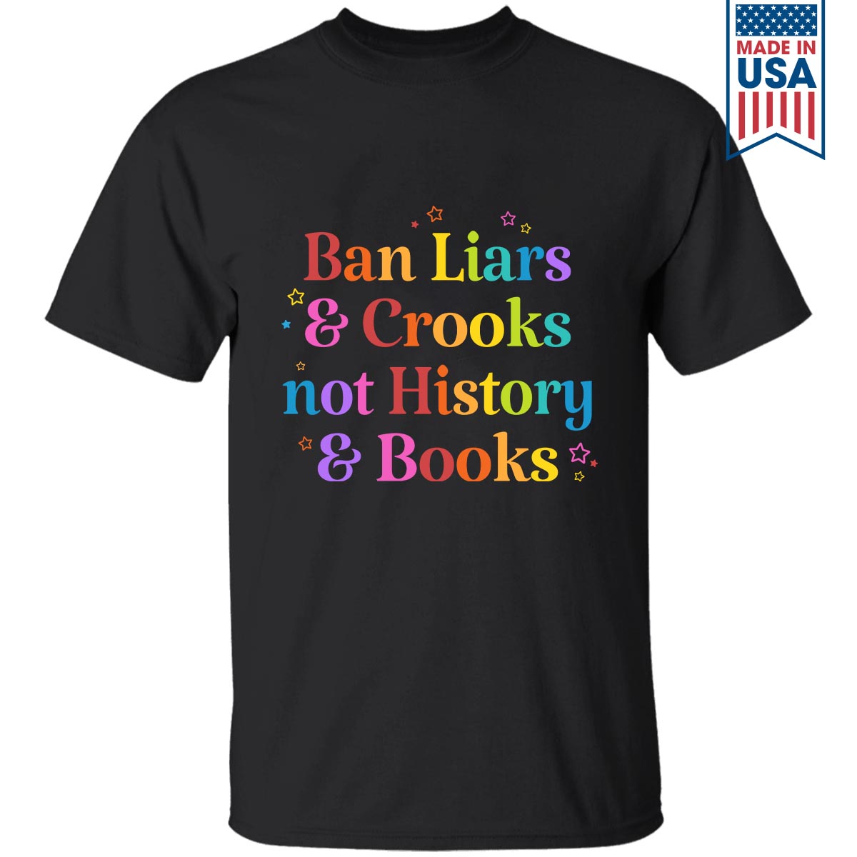 Ban Liars And Crooks Not History And Books Book Lovers Gift TSB268