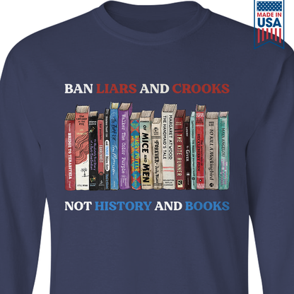 Ban Liars And Crooks Not History And Books Book Lovers Gift LSB232