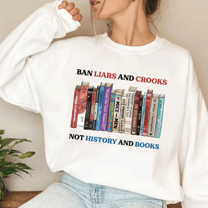 Ban Liars And Crooks Not History And Books Book Lovers Gift LSW231