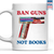Ban Guns Not Books Book Lover Gift MUGW187