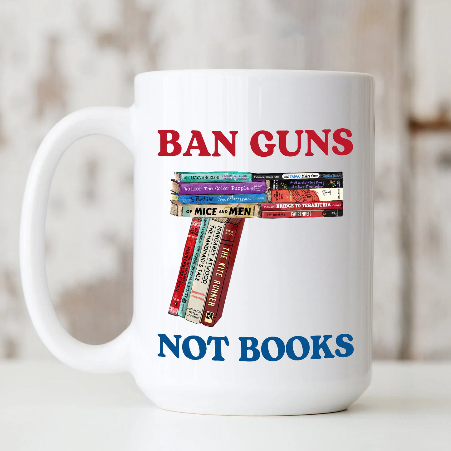 Ban Guns Not Books Book Lover Gift MUGW187