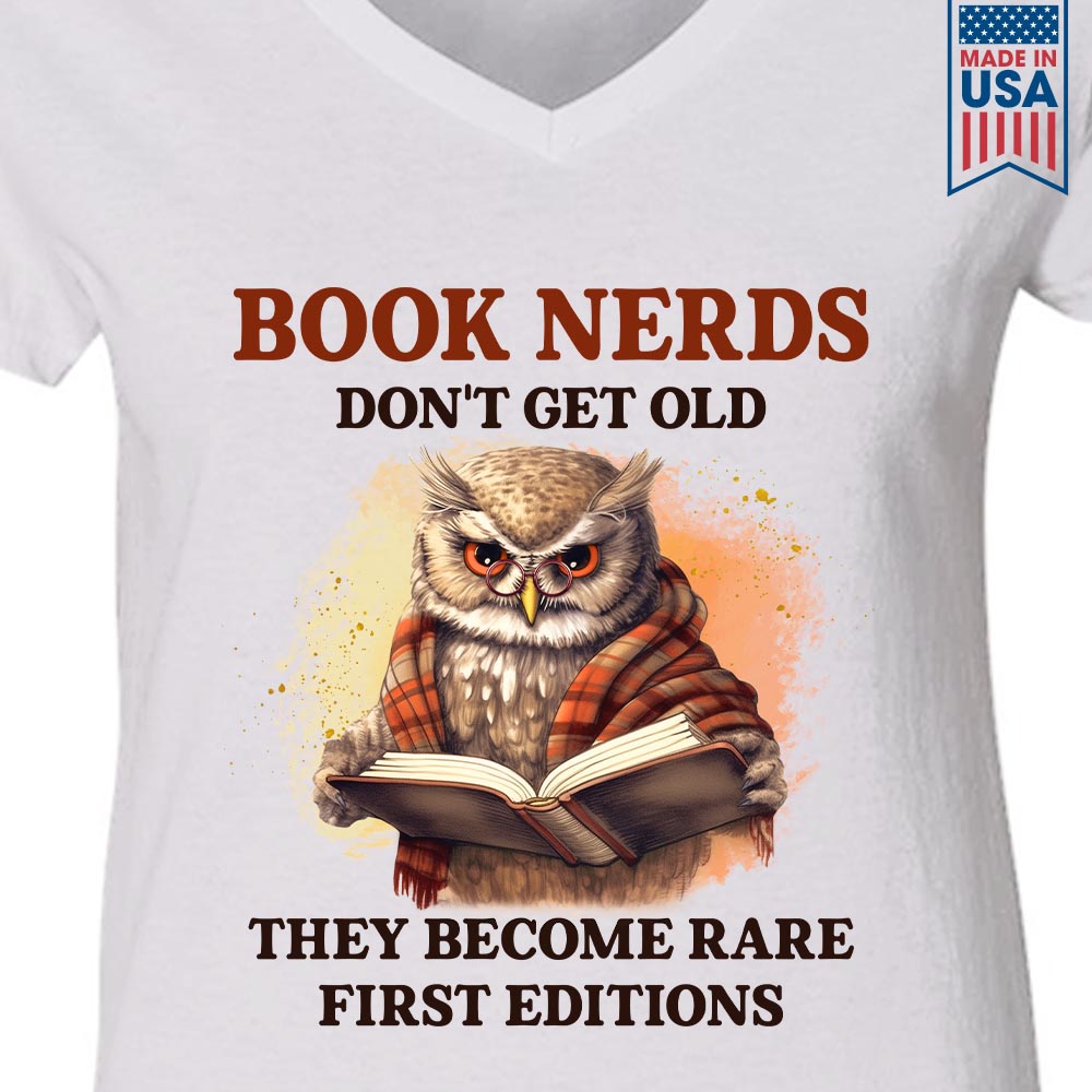 Book Nerds Don't Get Old They Become Rare First Editions Book Lovers Gift Women's V-neck T-shirt TSVW381