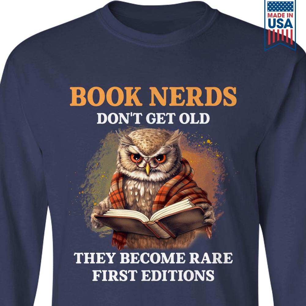 Book Nerds Don't Get Old They Become Rare First Editions Book Lovers Gift LSB382