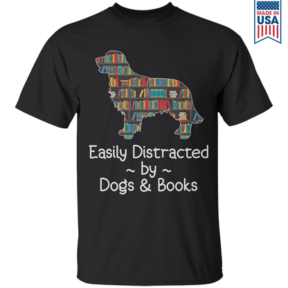 Easily Distracted By Dogs And Books Book Lovers Gift TSB32