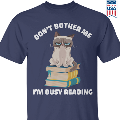 Don't Bother Me I'm Busy Reading Book Lovers Gift TSB42