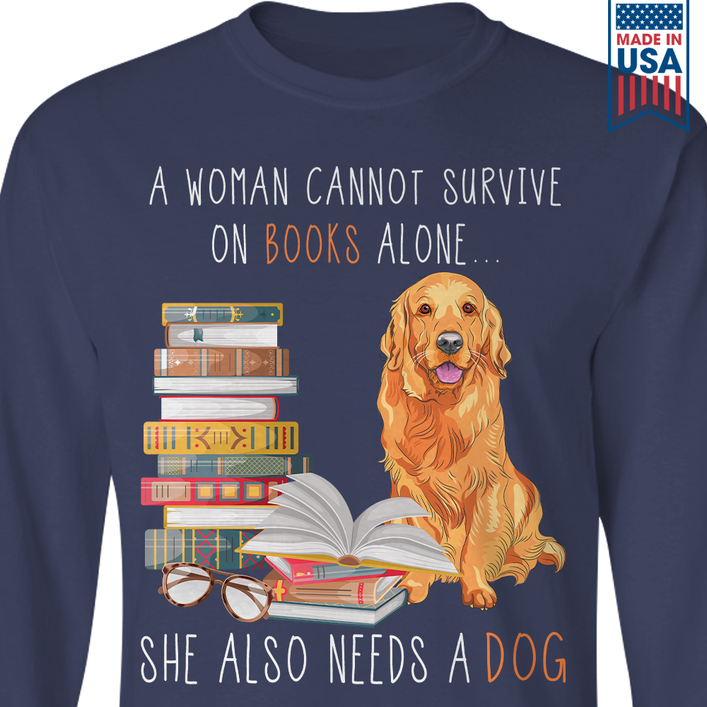 A Woman Cannot Survive On Books Alone She Also Needs A Golden Retriever Dog Book Lover Gift LSB172