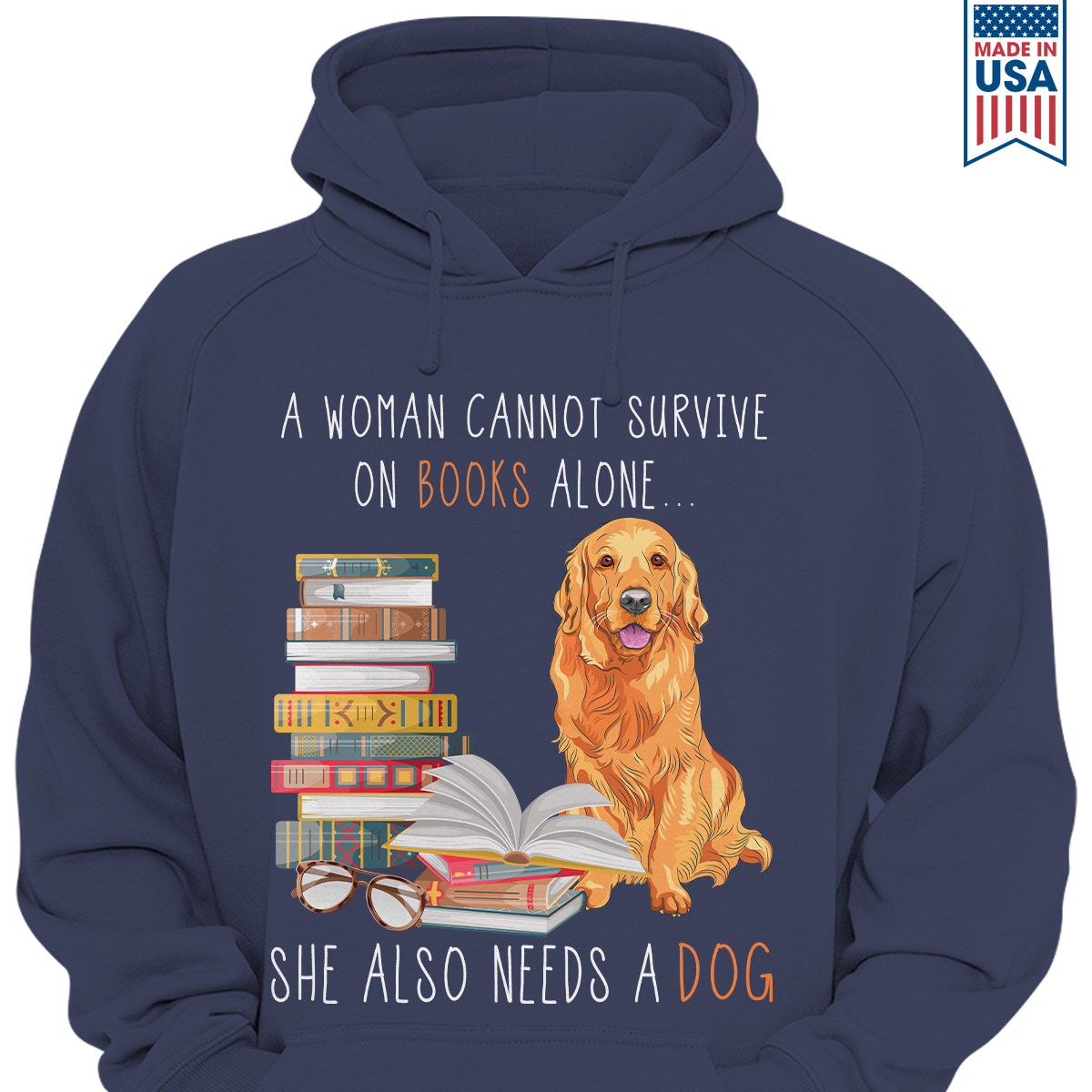 A Woman Cannot Survive On Books Alone She Also Needs A Golden Retriever Dog Book Lover Gift HDB172