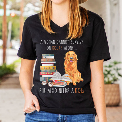 A Woman Cannot Survive On Books Alone She Also Needs A Golden Retriever Dog Book Lover Gift Women's V-neck T-shirt TSVB172