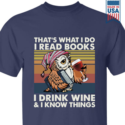 I Drink Wine And I Know Things Book Lovers Gift TSB12