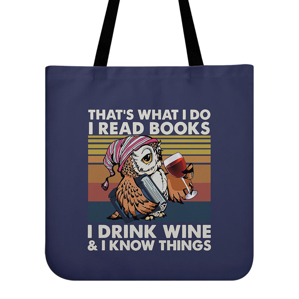 I Drink Wine And I Know Things Book Lovers Gift TBF12