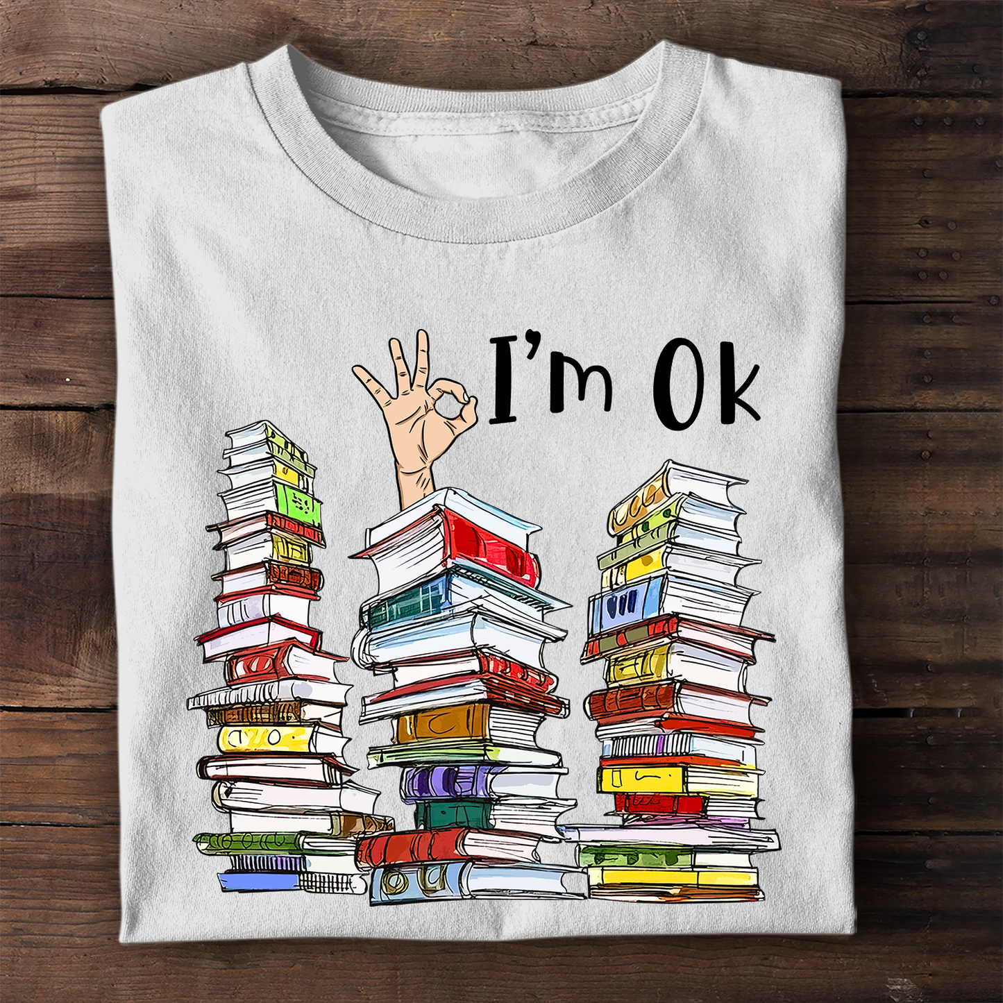 I'm OK It's Fine I'm Fine Everything's Fine Book Lovers Gift TSW73