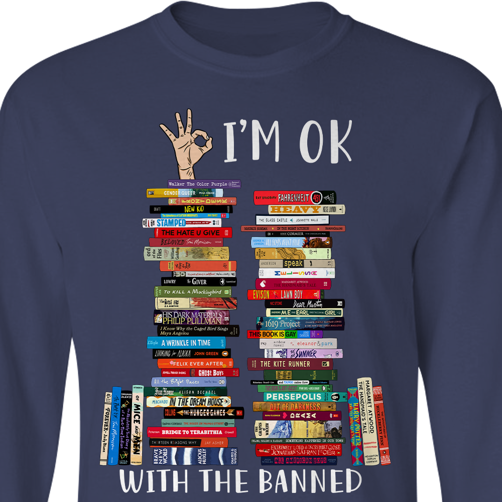 I'm OK With The Banned Book Lovers Gift LSB76