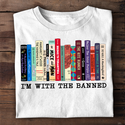 I'm With The Banned Book Lovers Gift TSW57