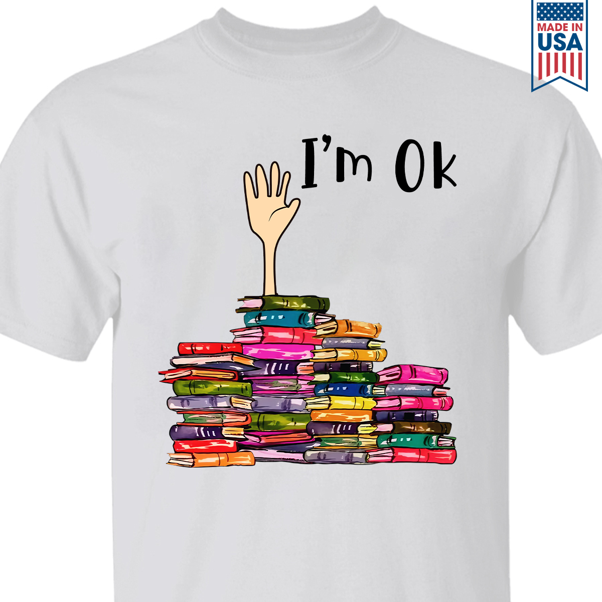 I'm OK It's Fine I'm Fine Everything's Fine Book Lovers Gift TSW21