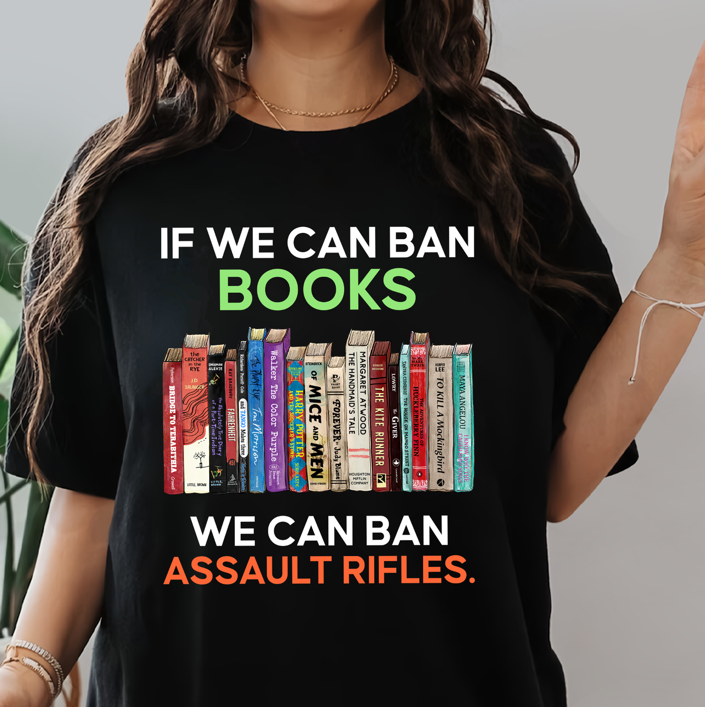 If We Can Ban Books We Can Ban Assault Rifles Book Lovers Gift TSB234