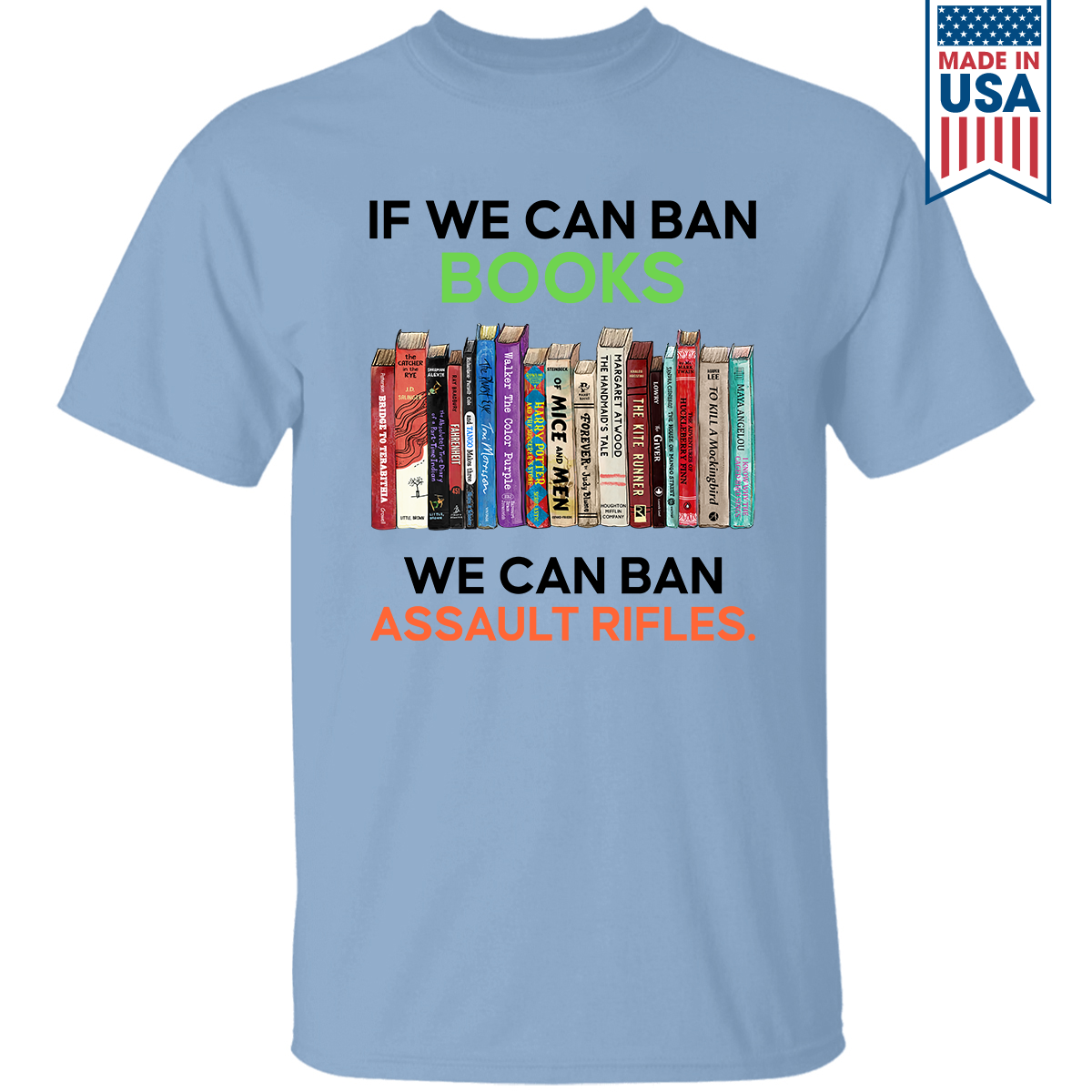 If We Can Ban Books We Can Ban Assault Rifles Book Lovers Gift TSW233