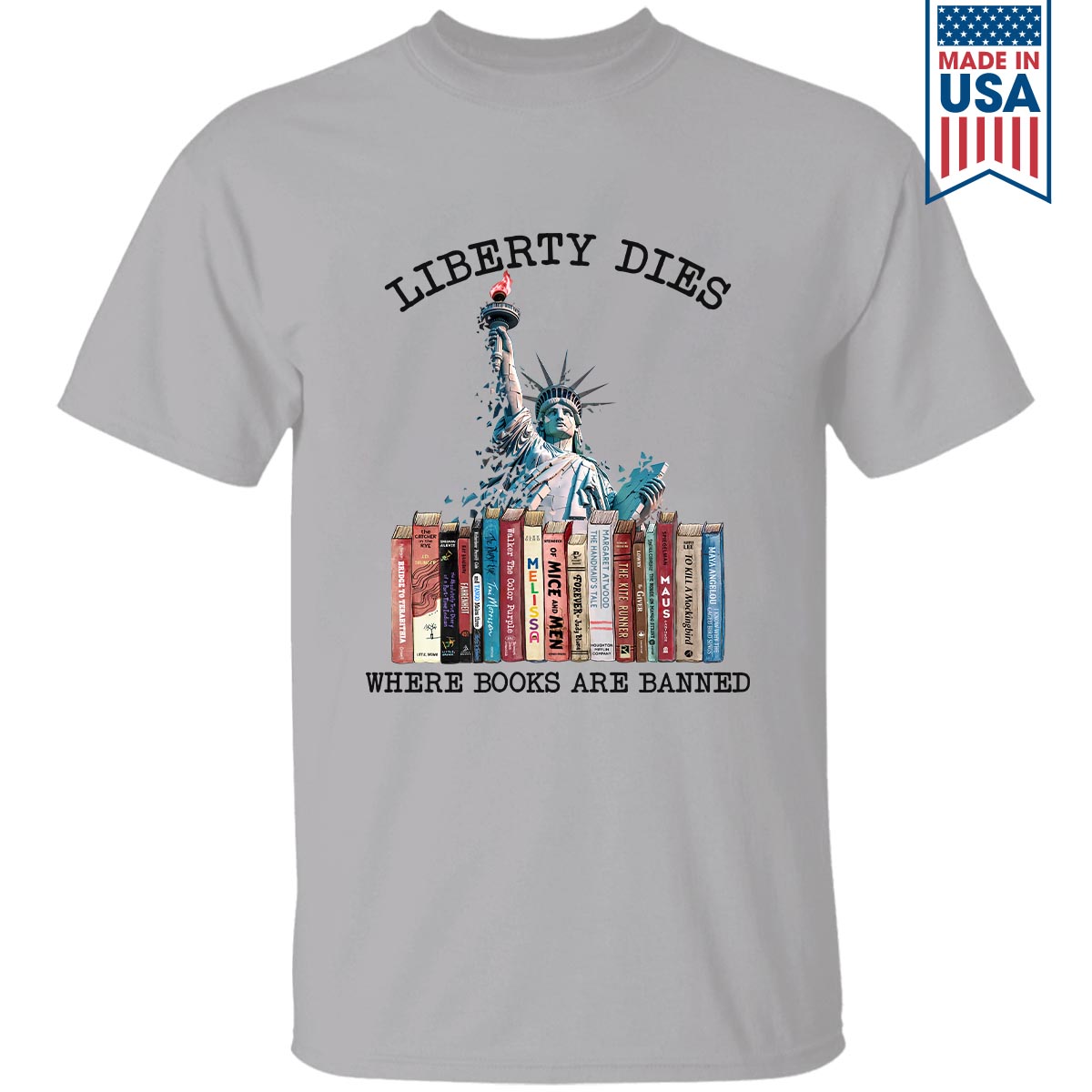 Liberty Dies Where Books Are Banned Book Lovers Gift TSW229