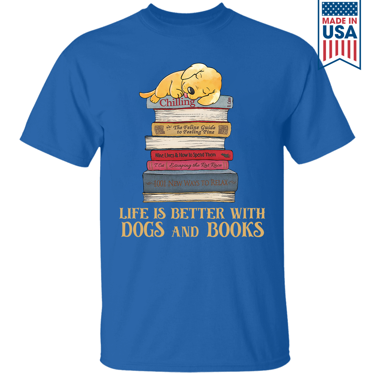 Life Is Better With Dogs And Books Book Lover Gift TSB210