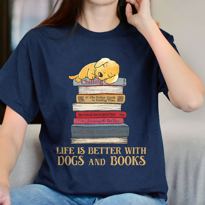 Life Is Better With Dogs And Books Book Lover Gift TSB210