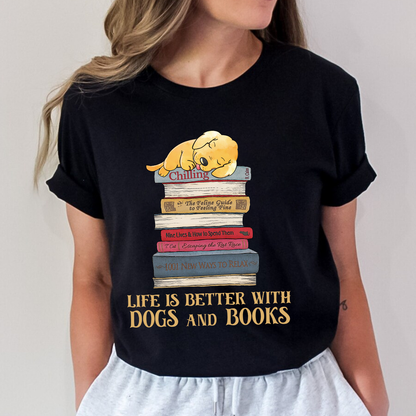 Life Is Better With Dogs And Books Book Lover Gift TSB210