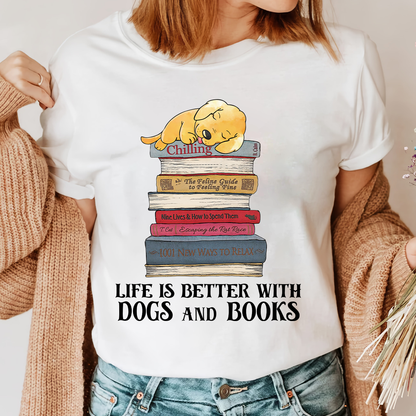 Life Is Better With Dogs And Books Book Lover Gift TSW209