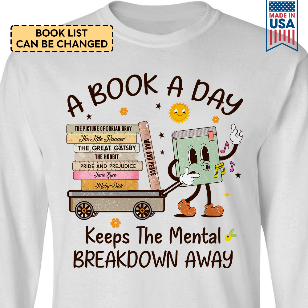 Custom Bookshelf A Book A Day Keeps The Mental Breakdown Away Book Lovers Gift LSWH109