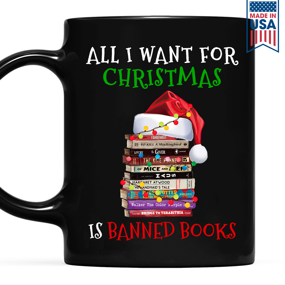 All I Want For Christmas Is Banned Books Book Lovers Gift MUGB270