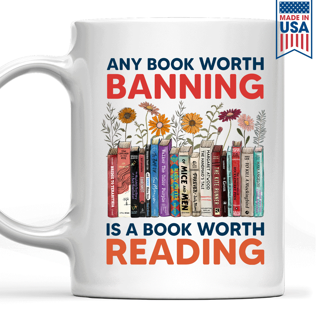 Any Book Worth Banning Is A Book Worth Reading Book Lovers Gift MUGW361