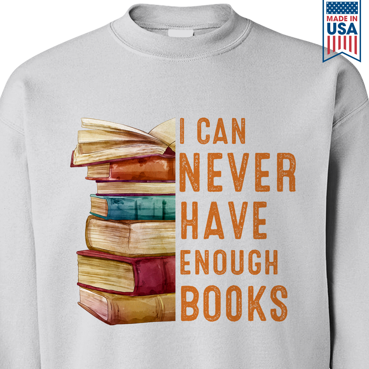 I Can Never Have Enough Books Book Lover Gift SWW177