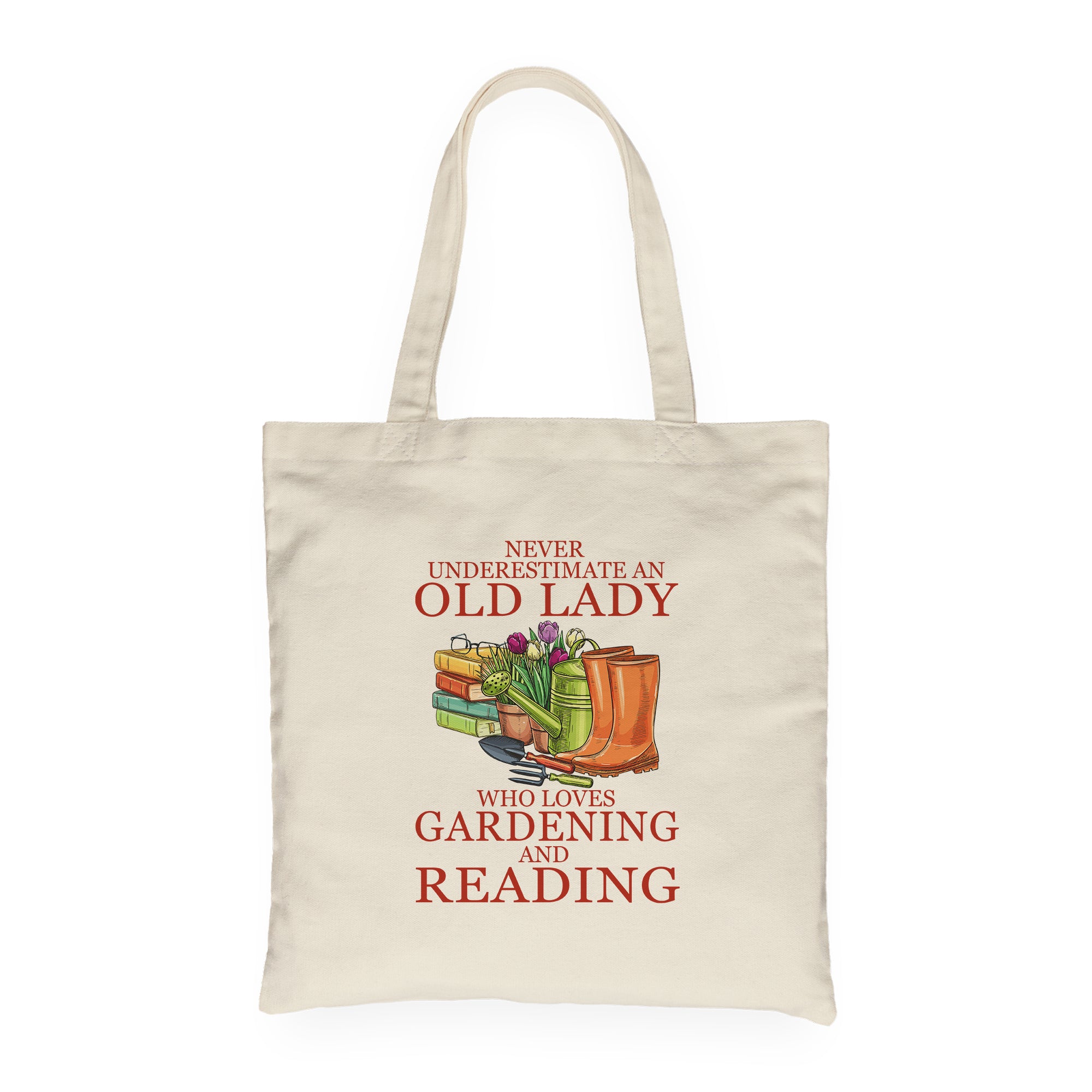 Never Underestimate An Old Lady Who Loves Gardening And Reading Book Lover Gift TBW179