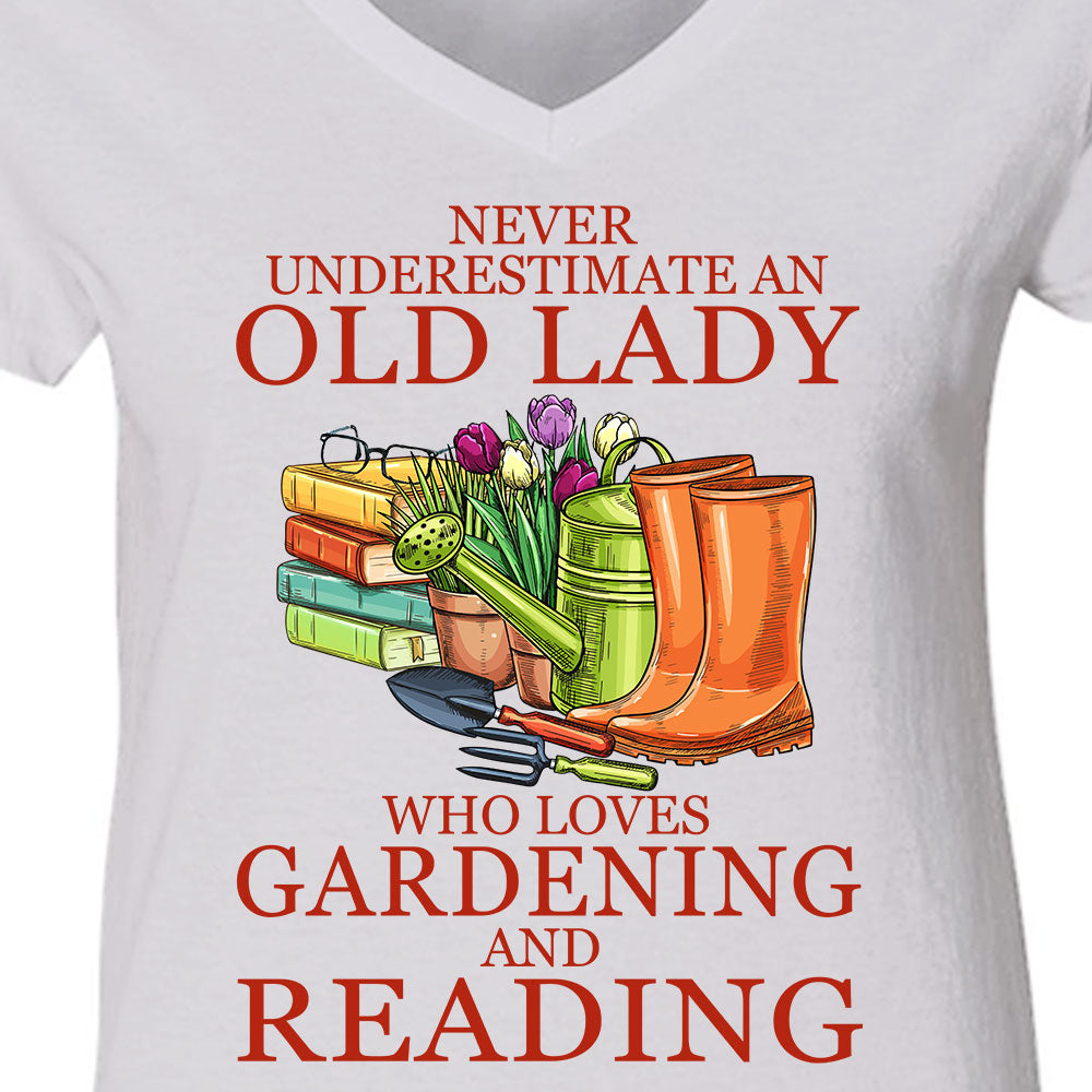 Never Underestimate An Old Lady Who Loves Gardening And Reading Book Lover Gift Women's V-neck T-shirt TSVW179