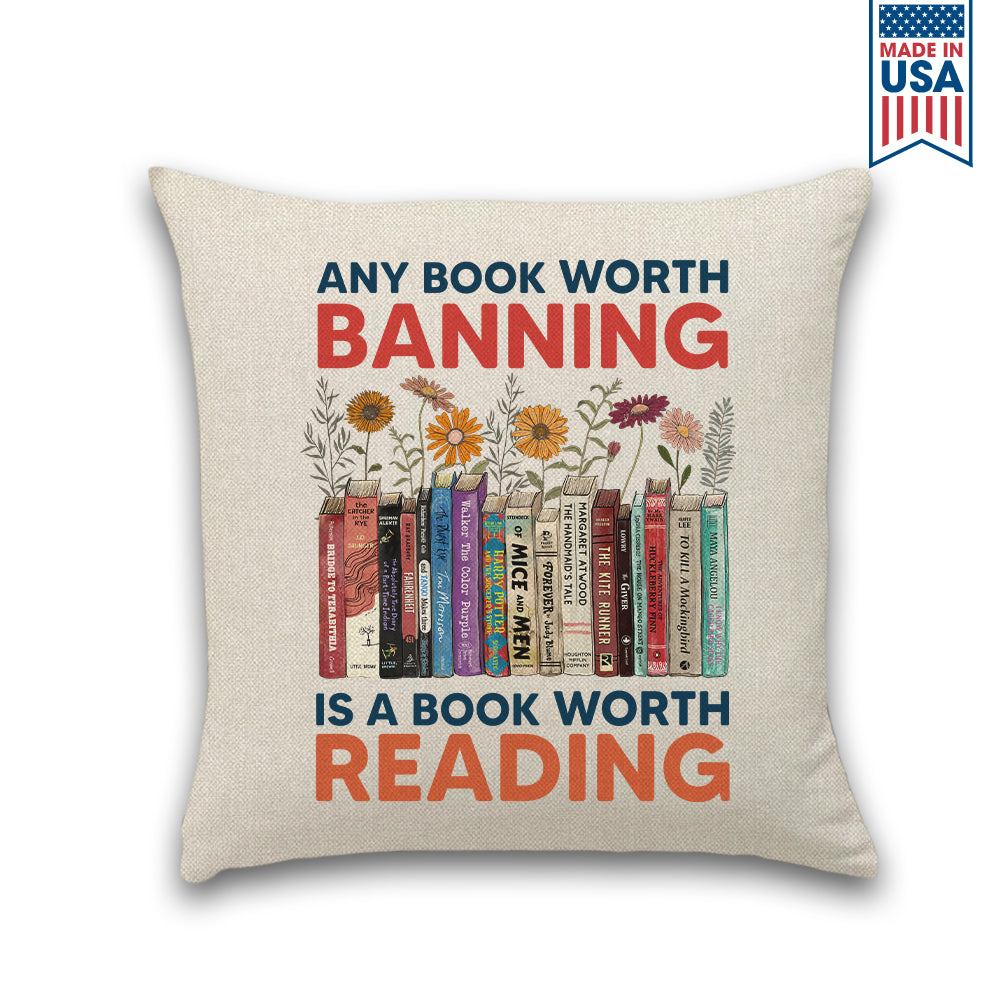 Any Book Worth Banning Is A Book Worth Reading Book Lovers Gift PIL361