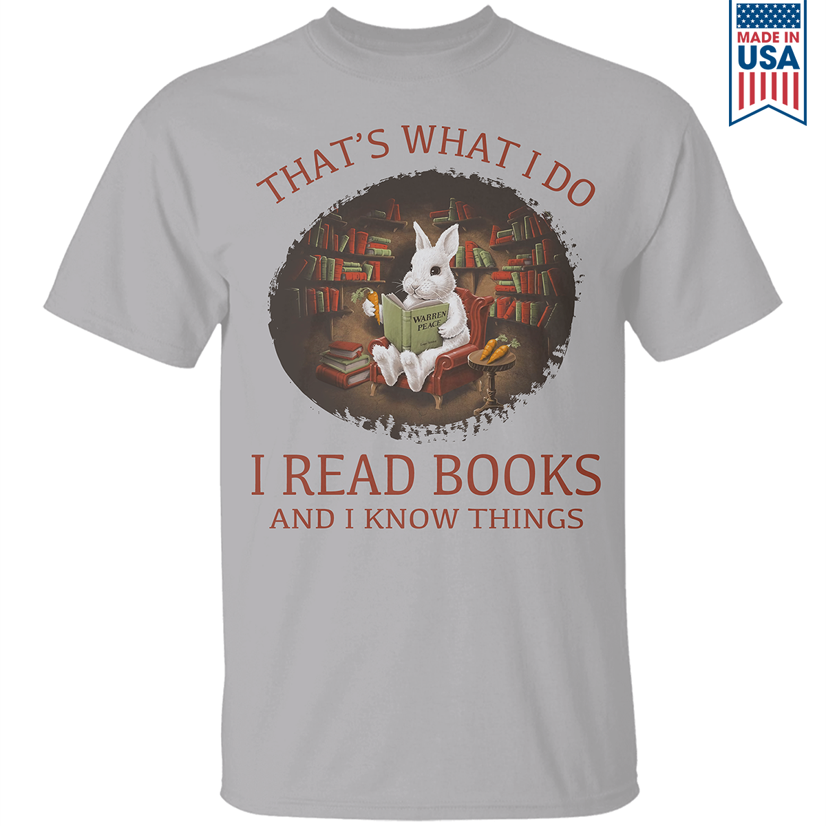 That's What I Do I Read Books And I Know Things Book Lovers Gift TSW37