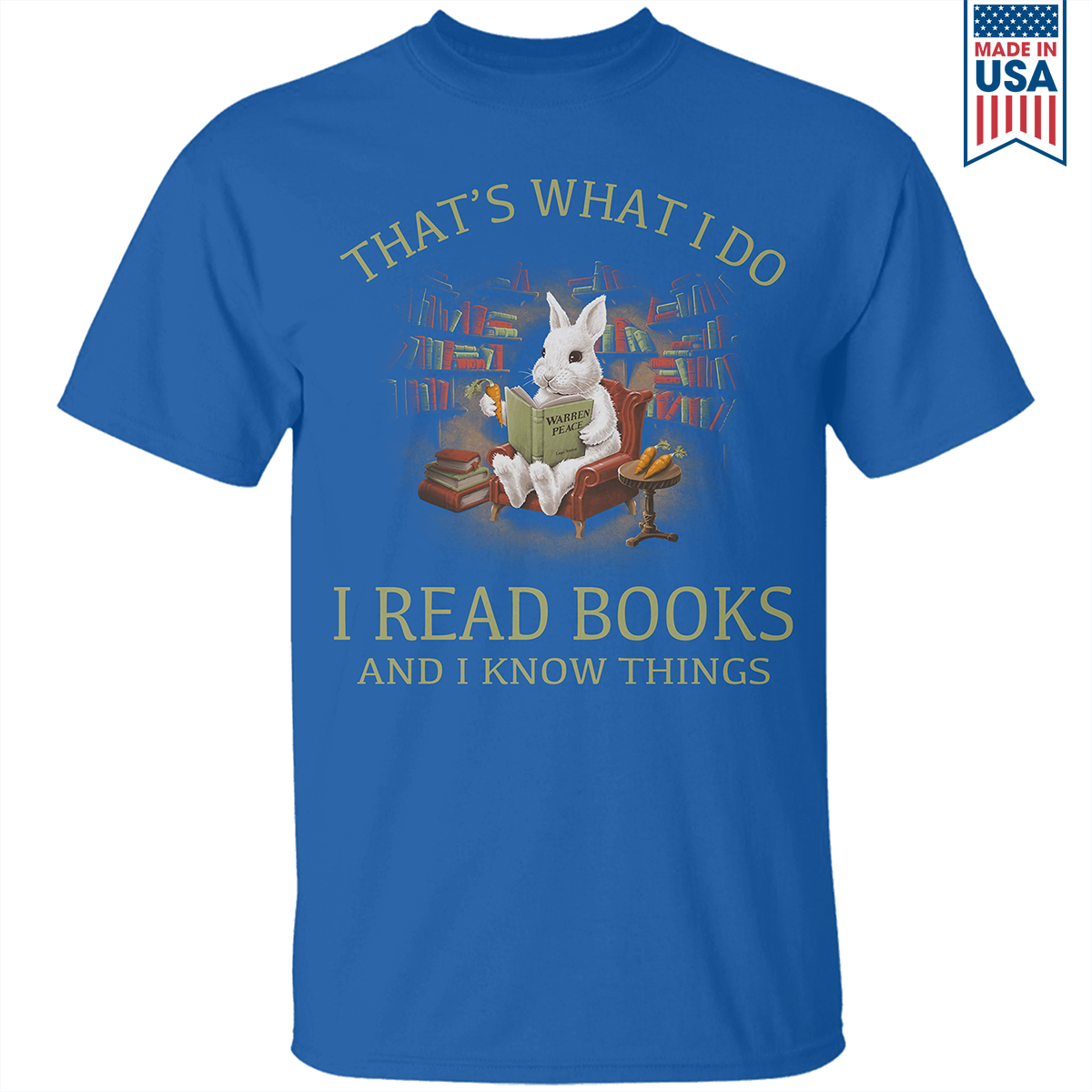 That's What I Do I Read Books And I Know Things Book Lovers Gift TSB38