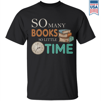 So Many Books So Little Time Book Lovers Gift TSB44