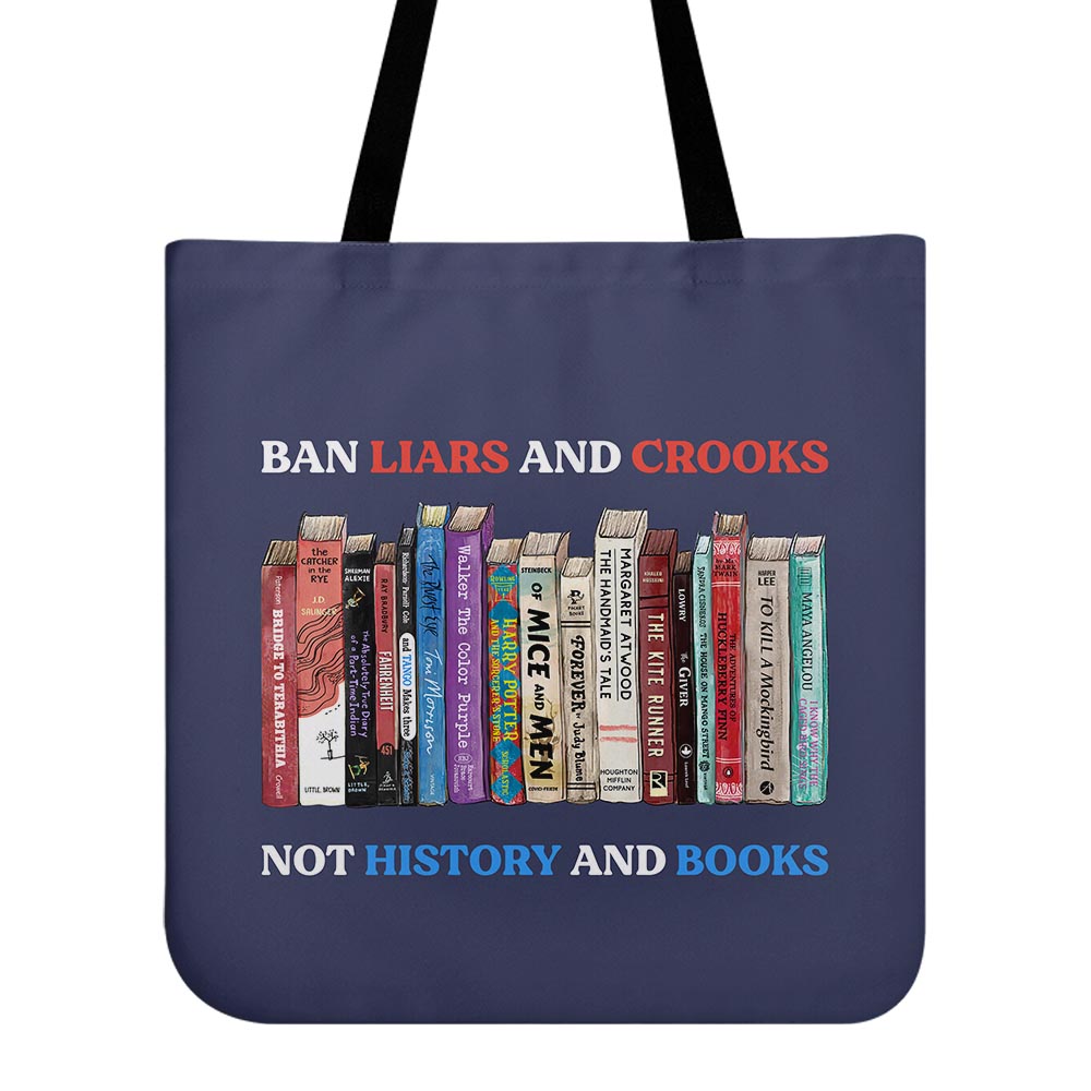 Ban Liars And Crooks Not History And Books Book Lovers Gift TBF232