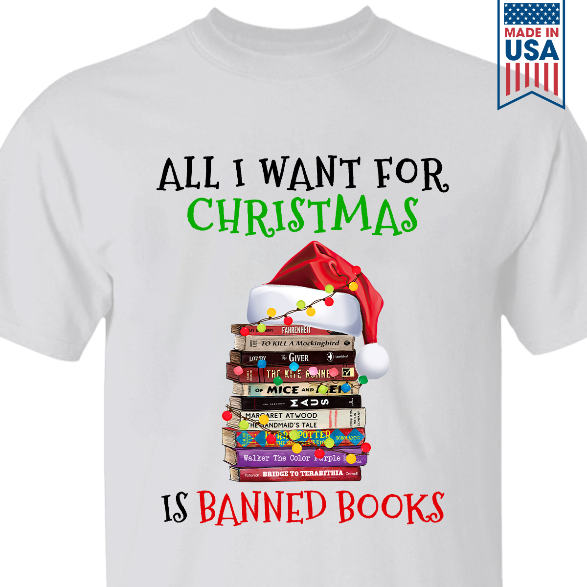 All I Want For Christmas Is Banned Books Book Lovers Gift TSW269