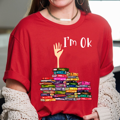 I'm OK It's Fine I'm Fine Everything's Fine Book Lovers Gift TSB22