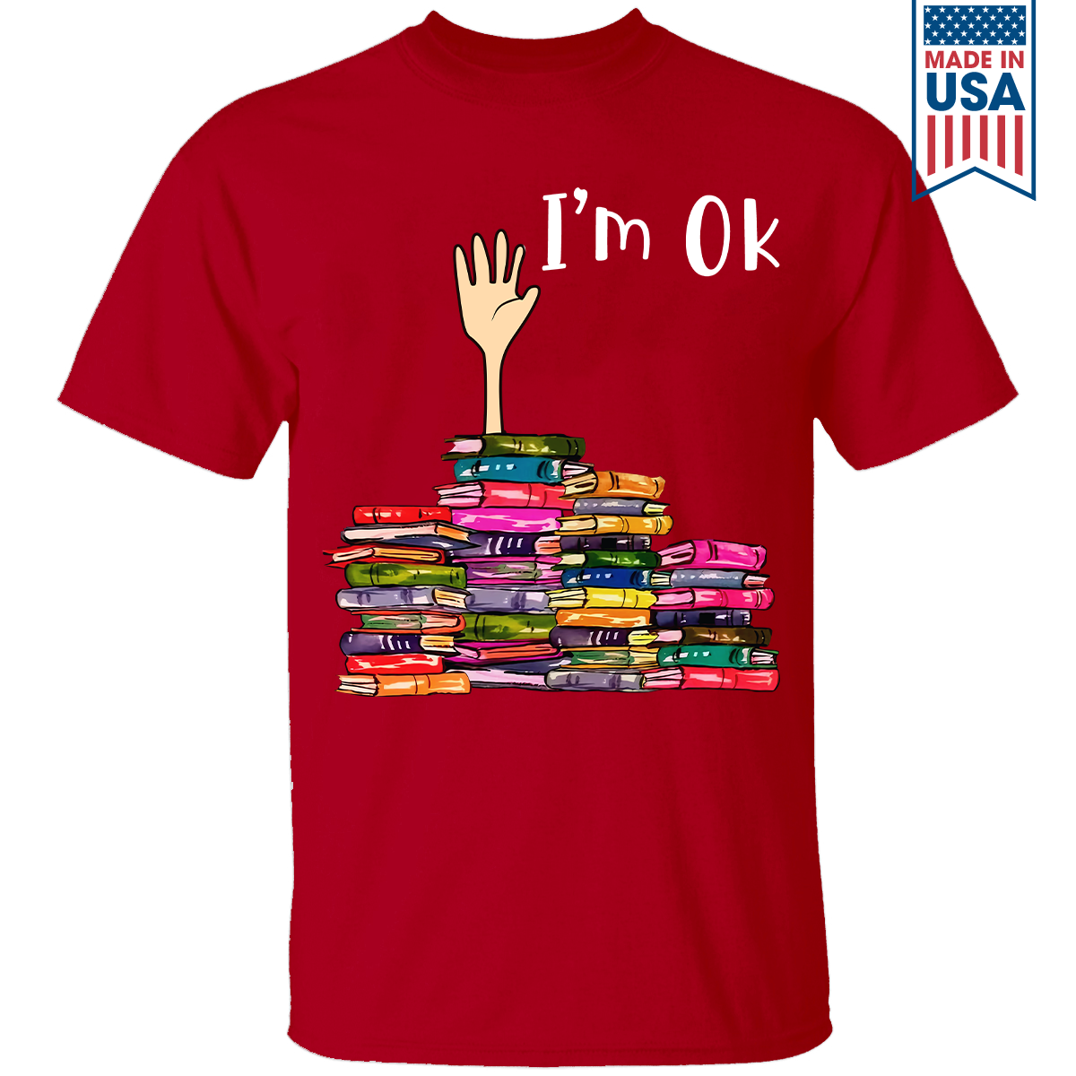 I'm OK It's Fine I'm Fine Everything's Fine Book Lovers Gift TSB22