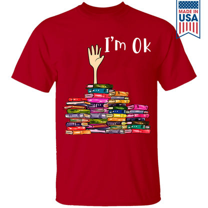 I'm OK It's Fine I'm Fine Everything's Fine Book Lovers Gift TSB22