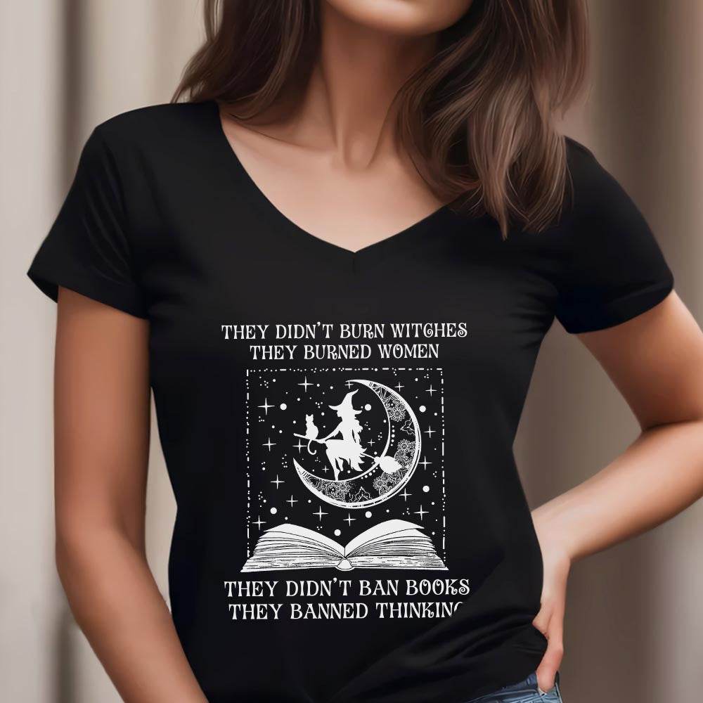 They Didn't Ban Books They Banned Thinking Book Lovers Gift Women's V-neck T-shirt TSVB278