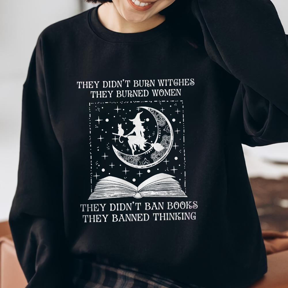 They Didn't Ban Books They Banned Thinking Book Lovers Gift LSB278