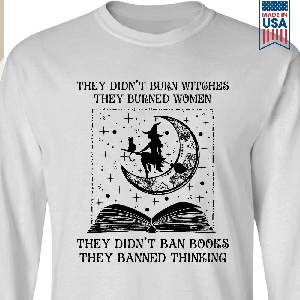 They Didn't Ban Books They Banned Thinking Book Lovers Gift LSW277